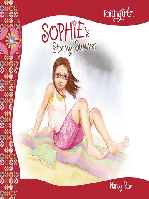 Title details for Sophie's Stormy Summer by Nancy N. Rue - Available